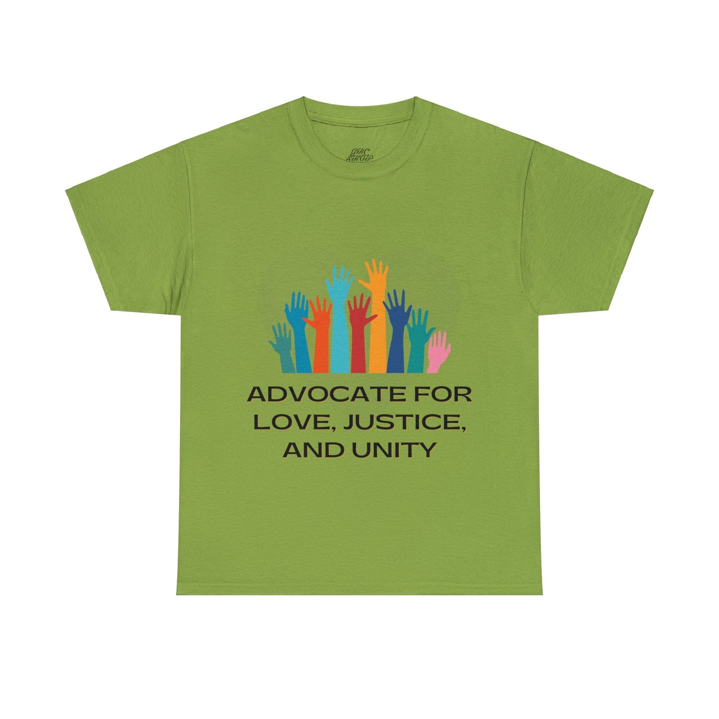 Unisex T-Shirt - Advocate for Love, Justice, and Unity