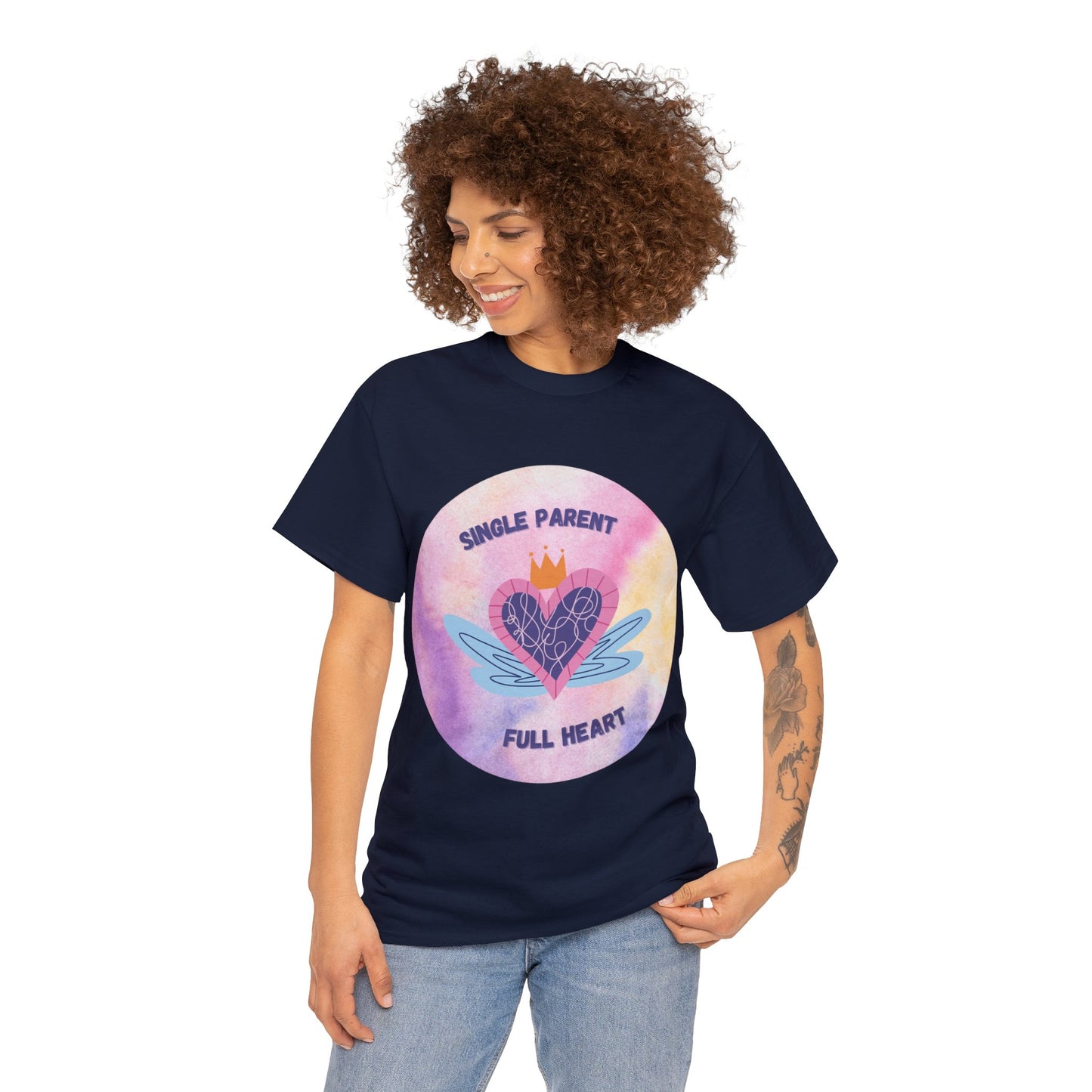 Unisex T-Shirt - Single Parent, Full Heart