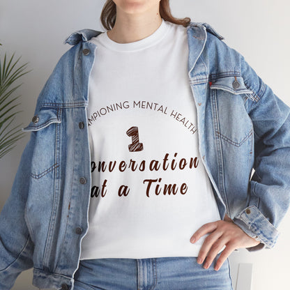 Unisex Heavy Cotton Tee - Championing Mental Health, One Conversation at a Time