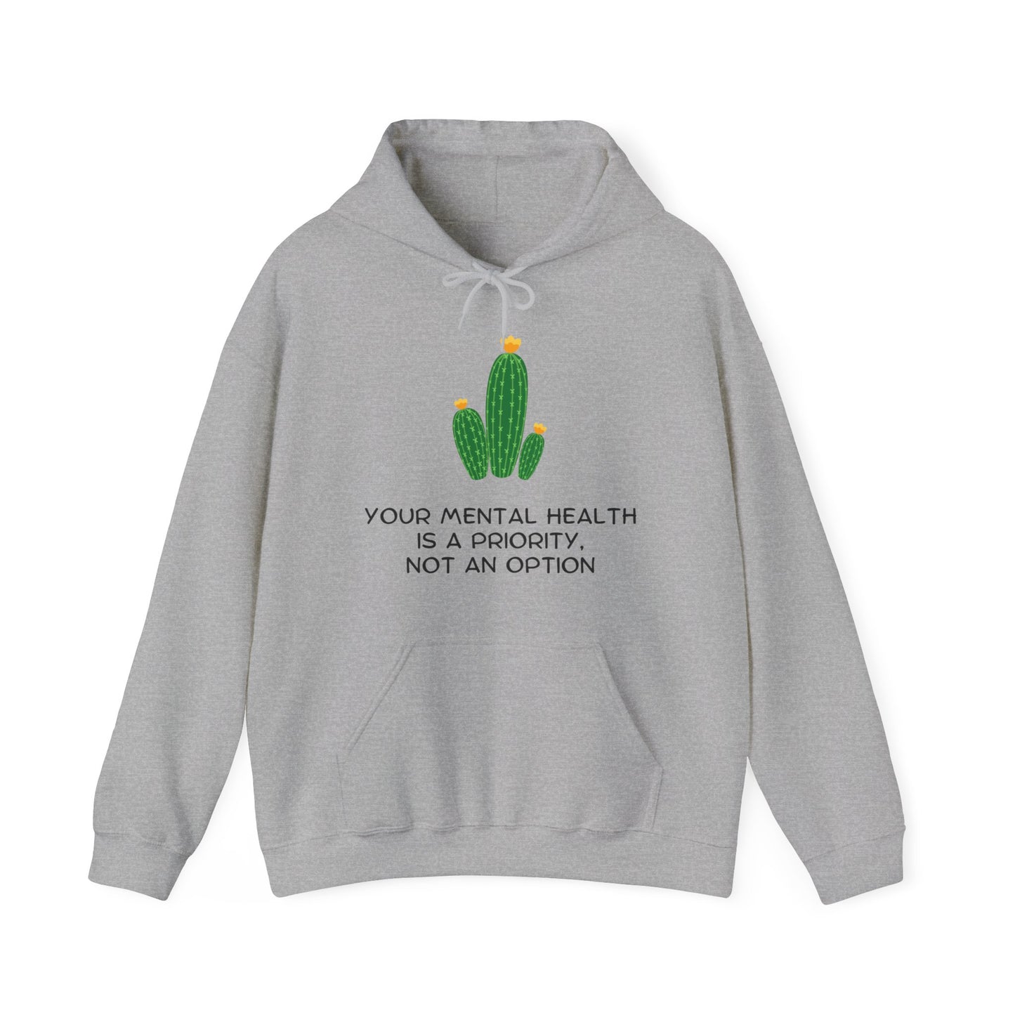 Unisex Hooded Sweatshirt - Your Mental Health is a Priority, Not an Option