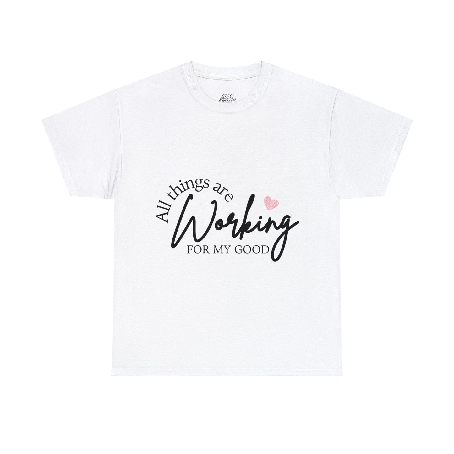 Unisex Heavy Cotton Tee - All things are working for my good