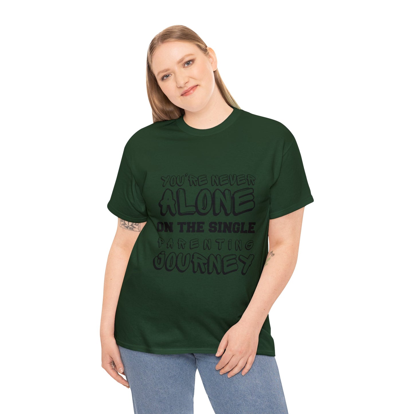 Unisex T-Shirt - You're Never Alone on the Single Parenting Journey