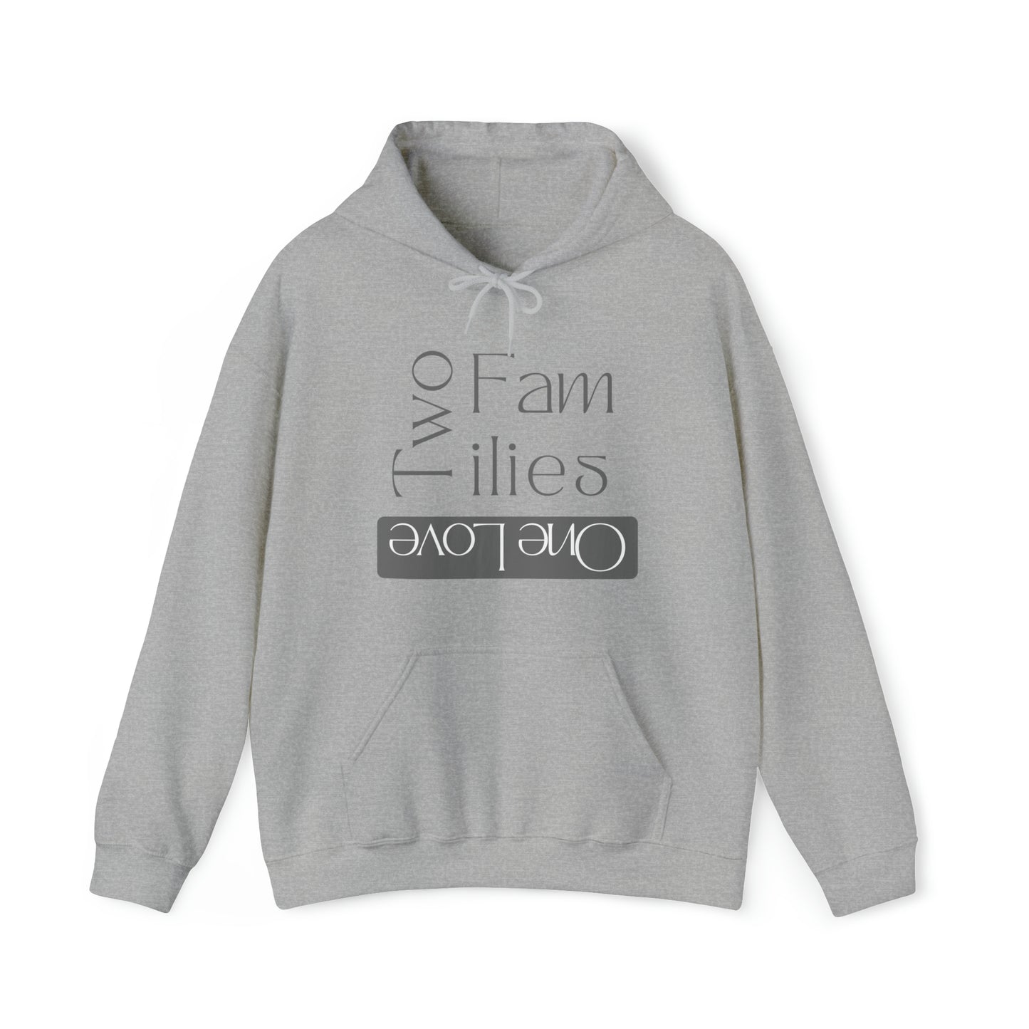 Unisex Hooded Sweatshirt - Two Families, One Love