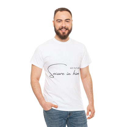 Unisex Heavy Cotton Tee - My future secure in Him