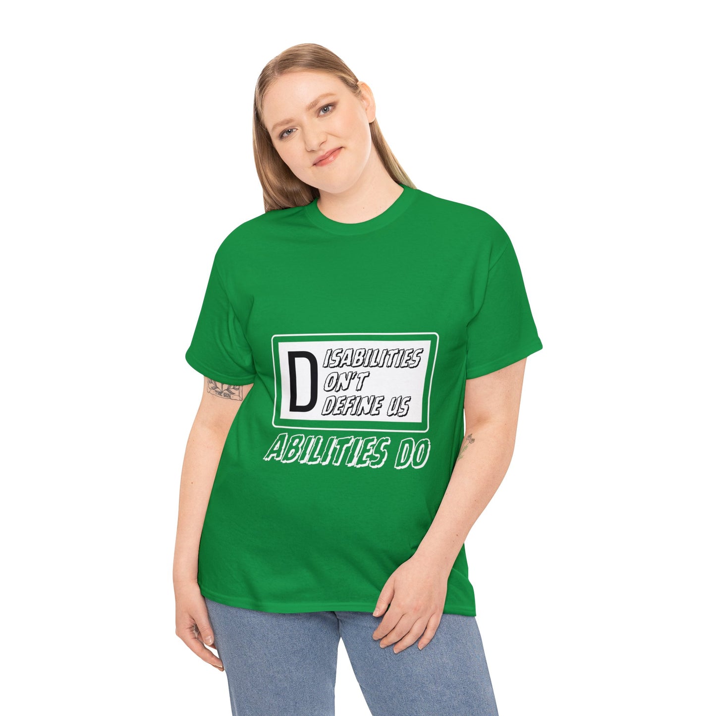 Unisex T-Shirt - Disabilities Don't Define Us, Abilities Do