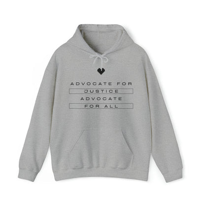 Unisex Hooded Sweatshirt - Advocate for Justice, Advocate for All