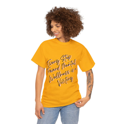 Unisex Heavy Cotton Tee - Every Step Toward Mental Wellness is a Victory