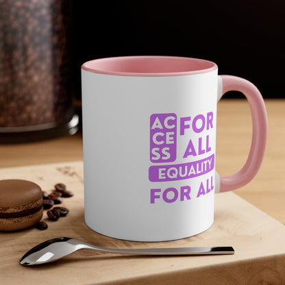 Accent Coffee Mug - Access for All, Equality for All