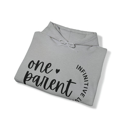 Unisex Hooded Sweatshirt - One Parent, Infinite Love