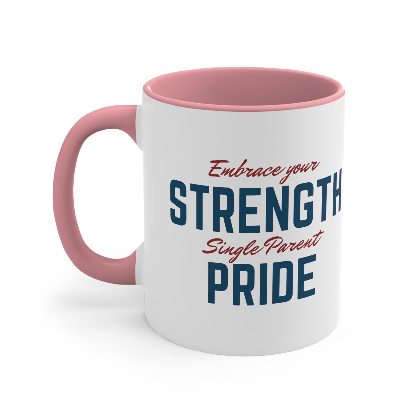 Accent Coffee Mug - Embrace Your Strength