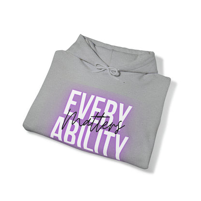 Unisex Hooded Sweatshirt -  Every Ability Matters