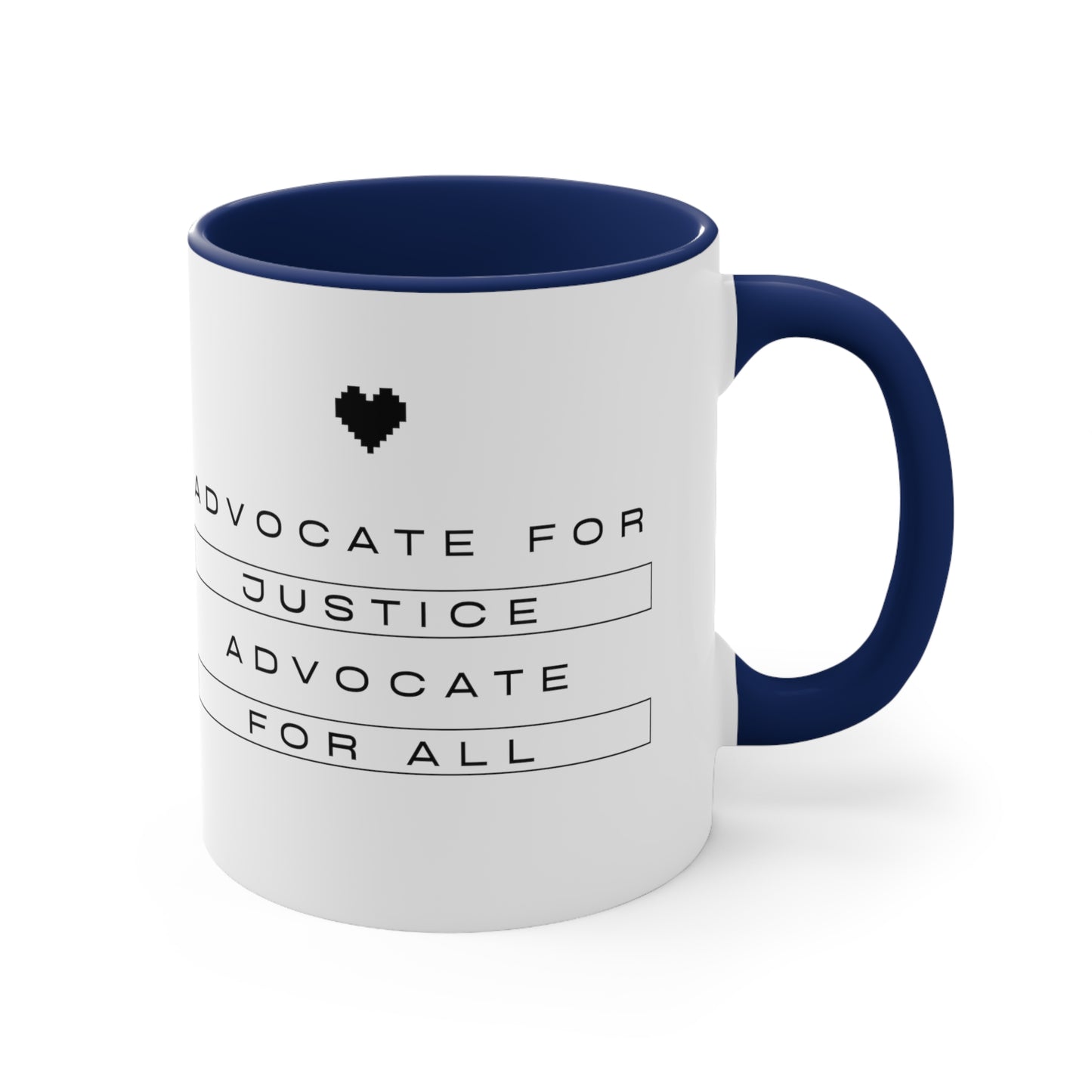 Accent Coffee Mug - Advocate for Justice, Advocate for All