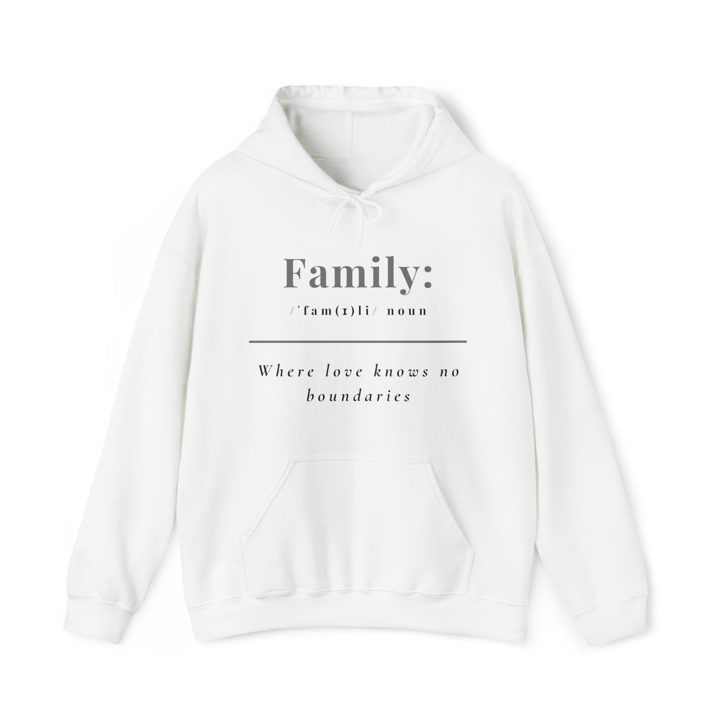 Unisex Hooded Sweatshirt - Family: Where Love Knows No Boundaries