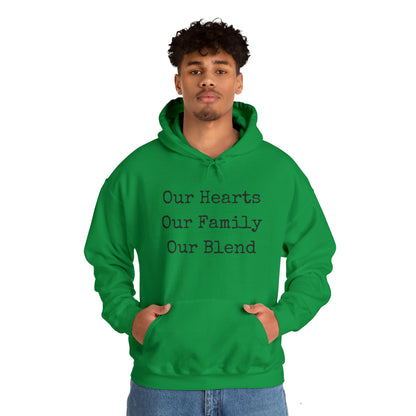 Unisex Hooded Sweatshirt - Our Hearts, Our Family, Our Blend