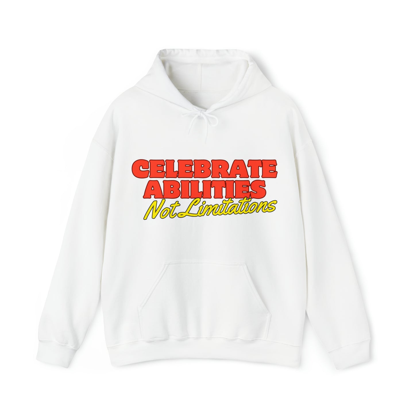 Unisex Hooded Sweatshirt - Celebrate Abilities, Not Limitations