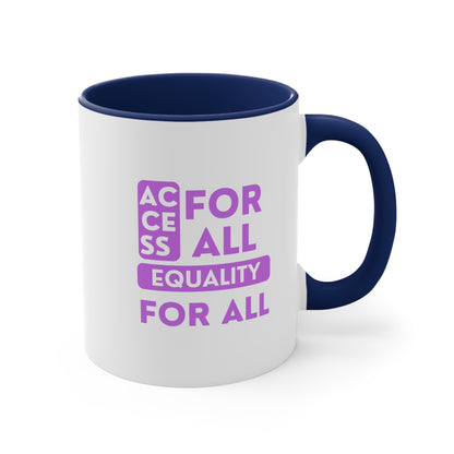 Accent Coffee Mug - Access for All, Equality for All