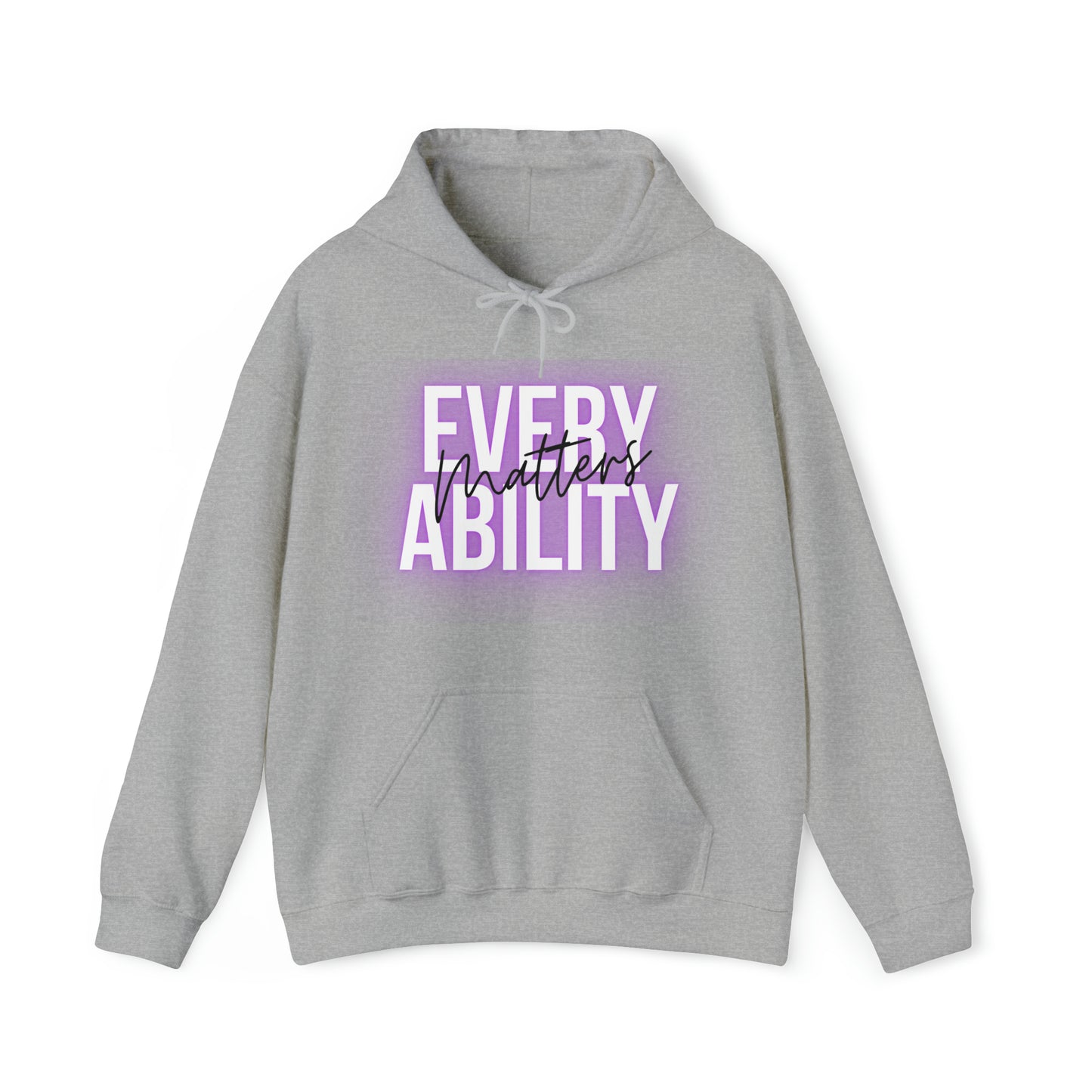 Unisex Hooded Sweatshirt -  Every Ability Matters