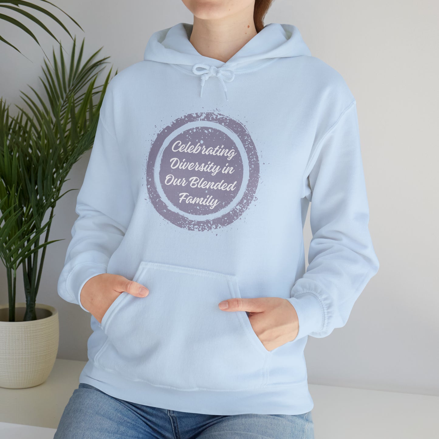 Unisex Hooded Sweatshirt - Celebrating Diversity in Our Blended Family