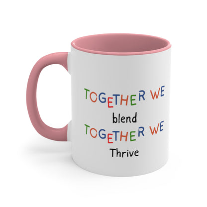 Accent Coffee Mug - Together We Blend, Together We Thrive