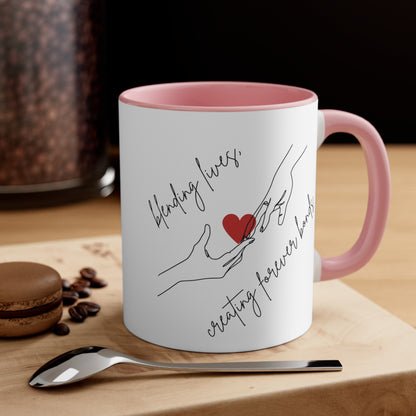 Accent Coffee Mug - Blending Lives, Creating Forever Bonds