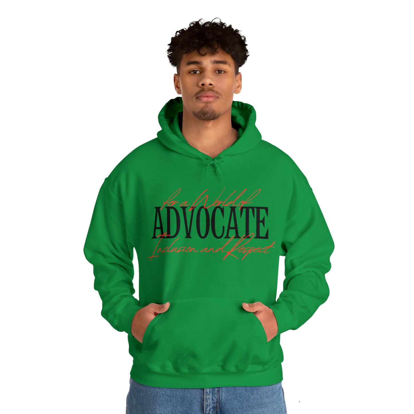 Unisex Hooded Sweatshirt - Advocate for a World of Inclusion and Respect