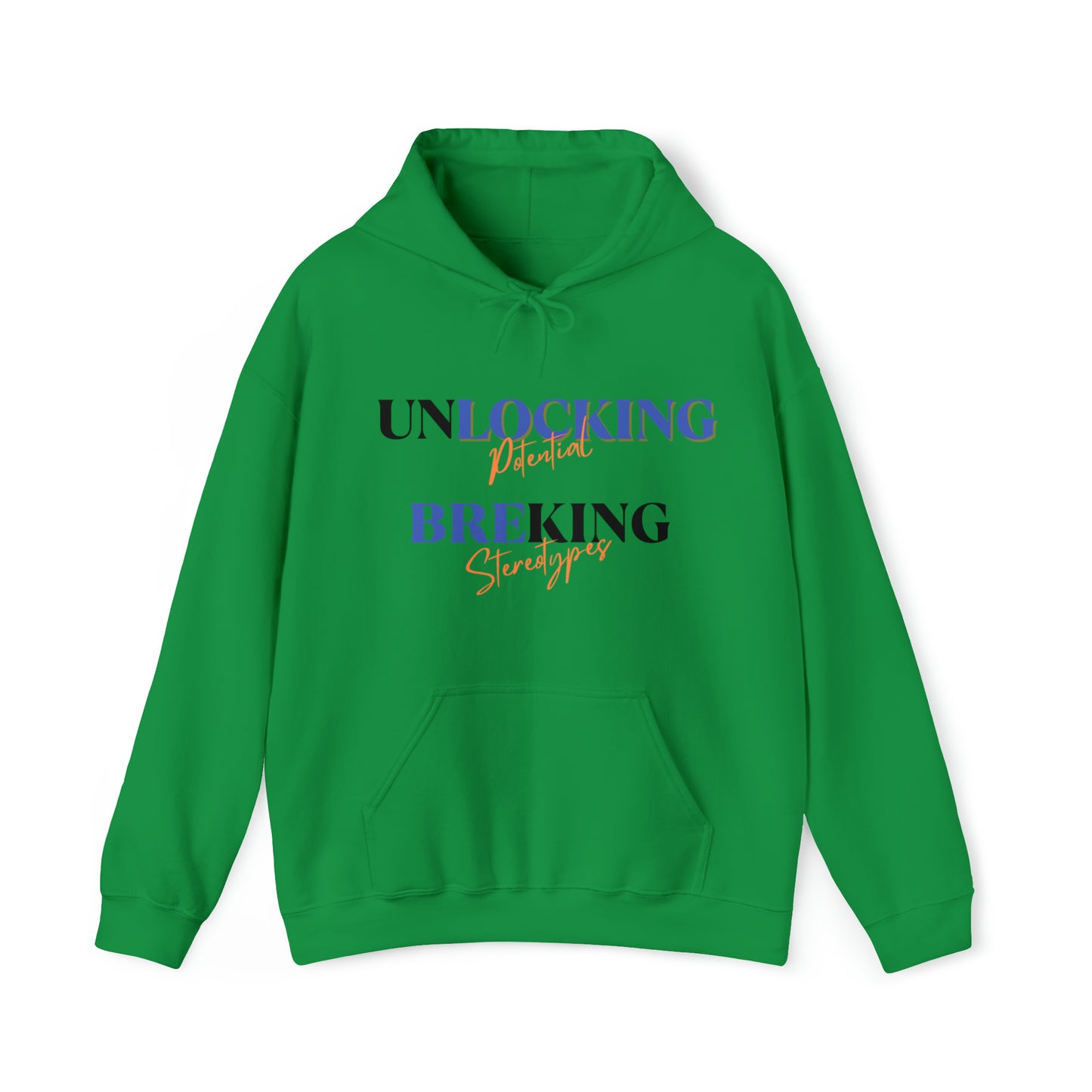 Unisex Hooded Sweatshirt - Unlocking Potential, Breaking Stereotypes