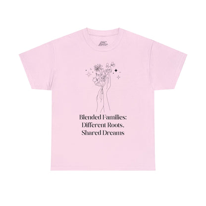 Unisex T-Shirt - Blended Families: Different Roots, Shared Dreams