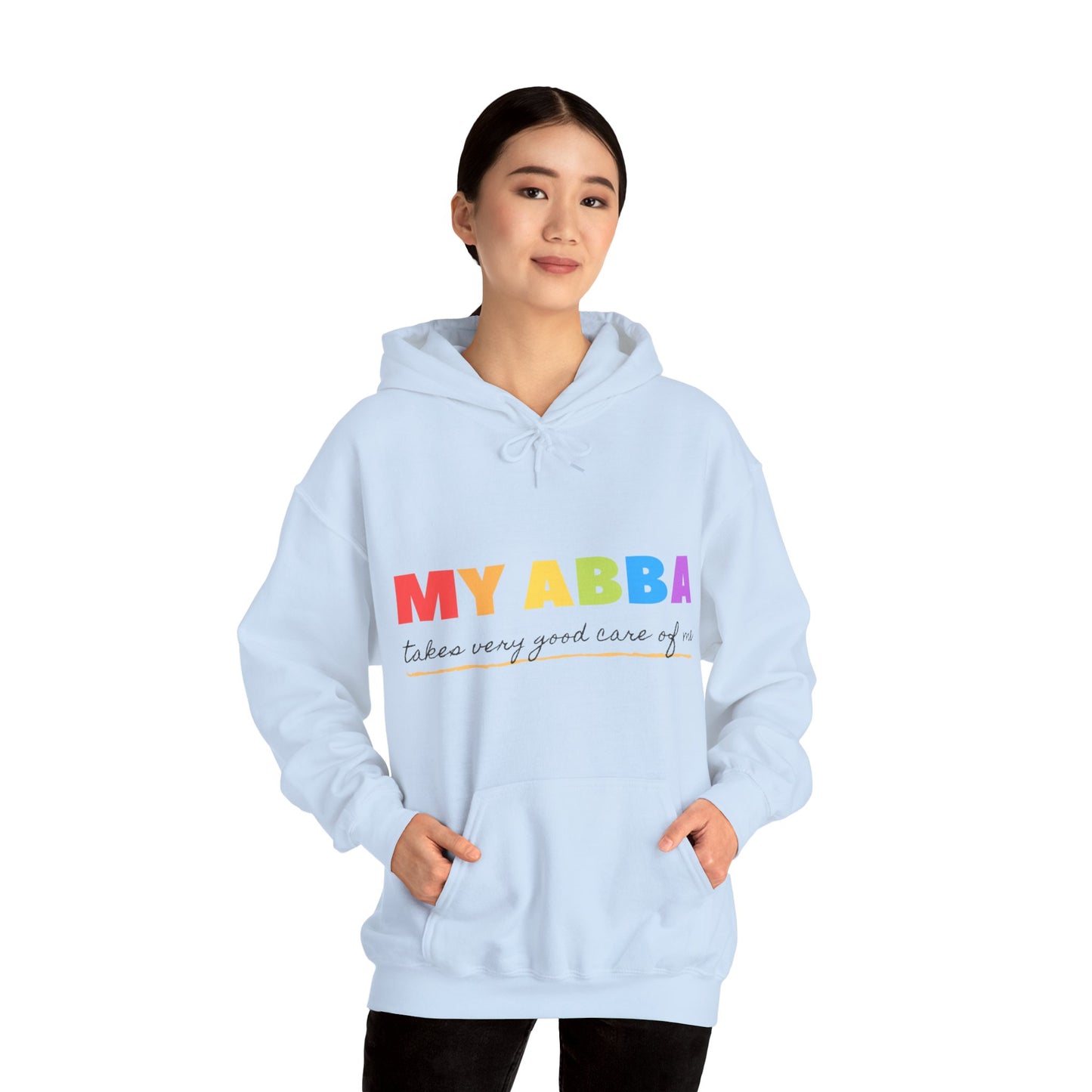 Unisex Hooded Sweatshirt - My Abba Father takes very good care of me