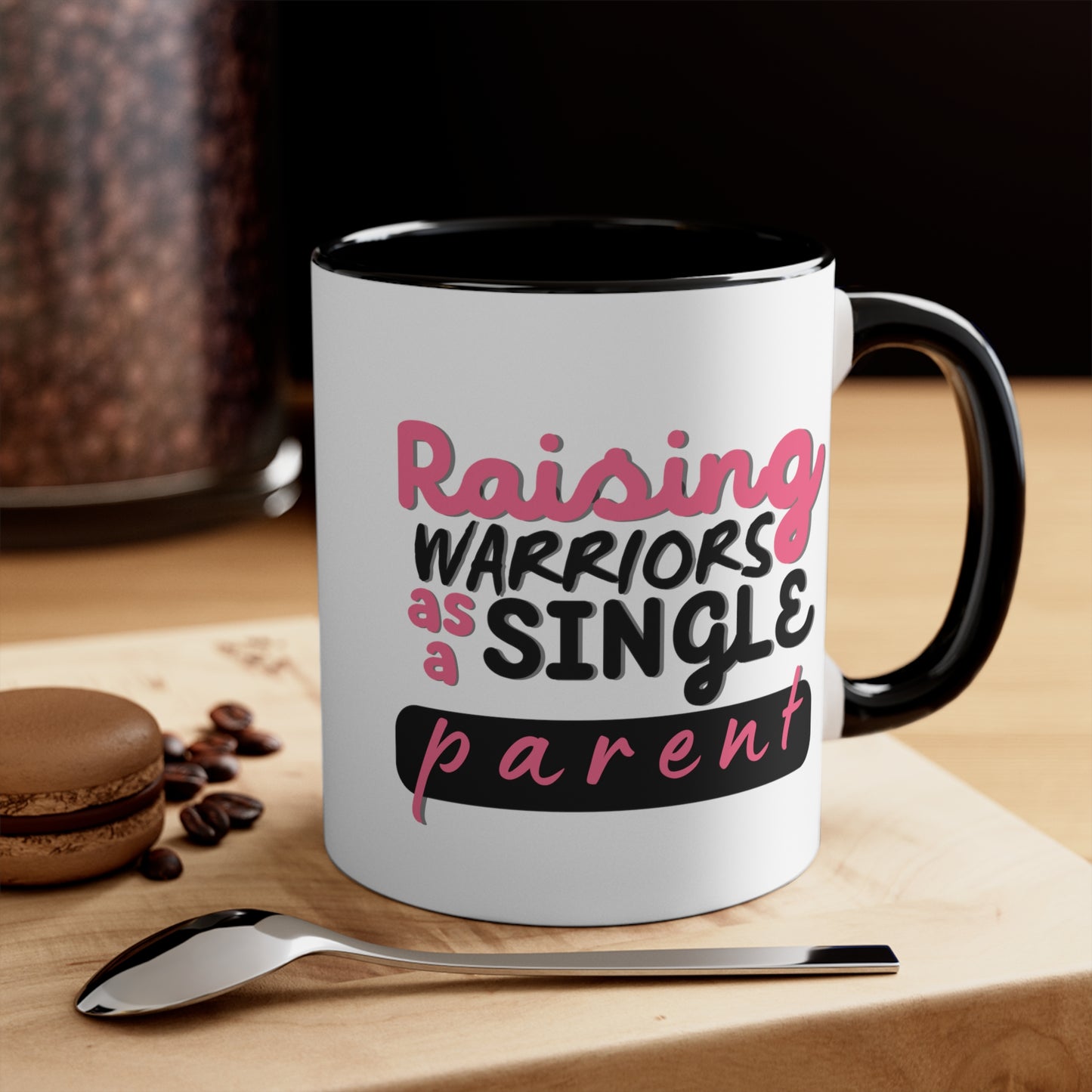 Accent Coffee Mug - Raising Warriors as a Single Parent