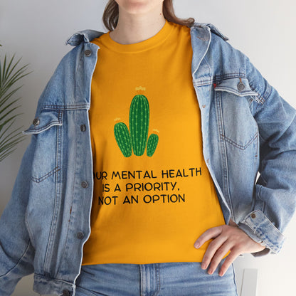 Unisex Heavy Cotton Tee - Your Mental Health is a Priority, Not an Option