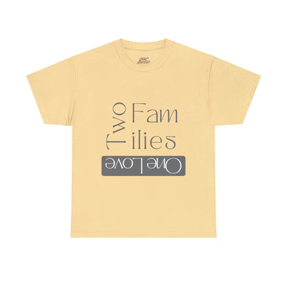 Unisex T-Shirt - Two Families, One Love