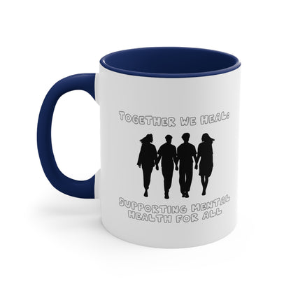 Accent Coffee Mug - Together We Heal: Supporting Mental Health for All