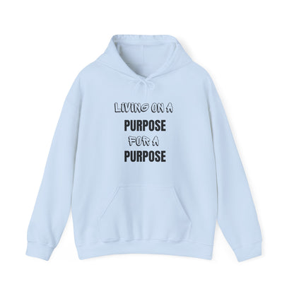 Unisex Hooded Sweatshirt - Living on purpose for a purpose