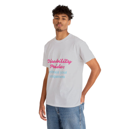 Unisex T-Shirt - Disability Pride: Embrace Your Uniqueness