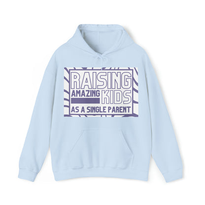 Unisex Hooded Sweatshirt - Raising Amazing Kids as a Single Parent