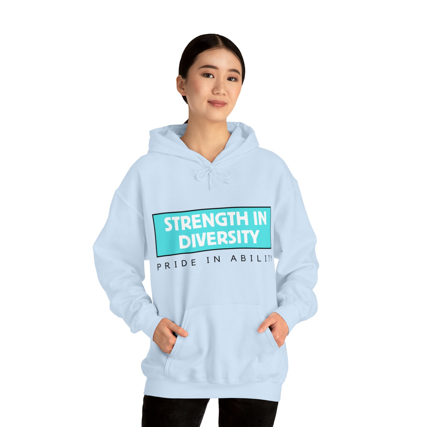 Unisex Hooded Sweatshirt - Strength in Diversity, Pride in Ability