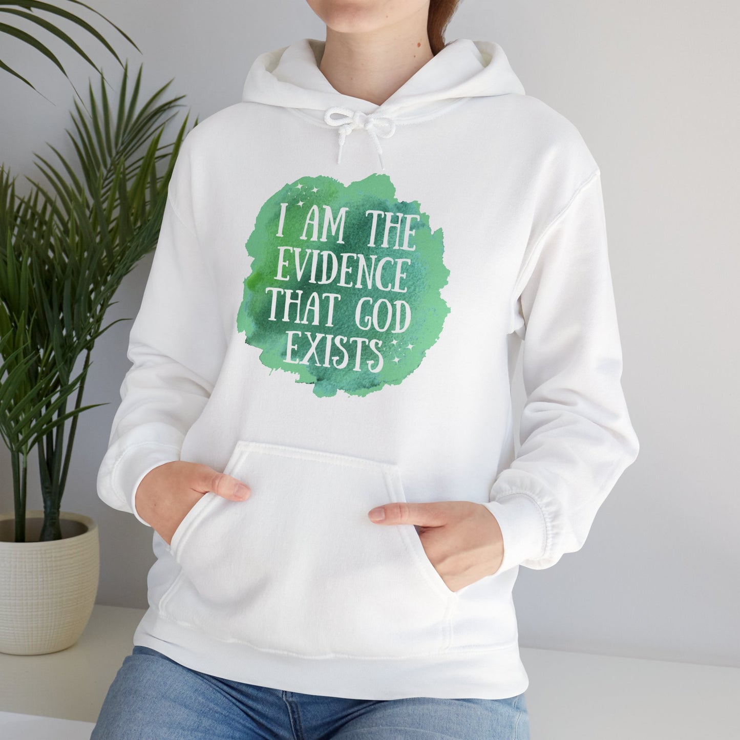 Unisex Hooded Sweatshirt - I am the evidence that God exists