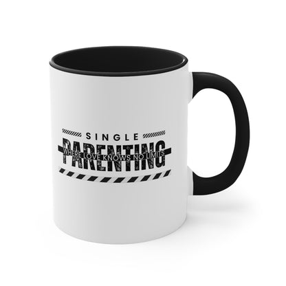 Accent Coffee Mug - Single Parenting: Where Love Knows No Limits