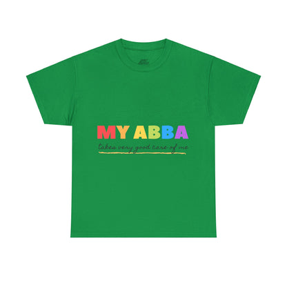 Unisex Heavy Cotton Tee - My Abba Father takes very good care of me