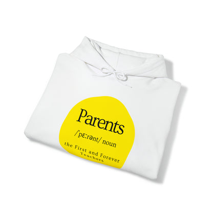 Unisex Hooded Sweatshirt - Parents, the First and Forever Teachers