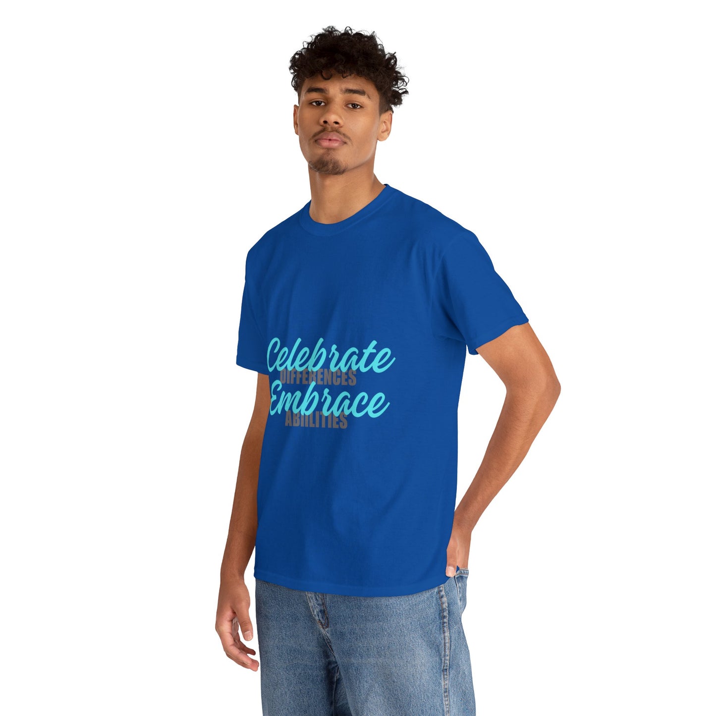 Unisex T-Shirt - Celebrate Differences, Embrace Abilities