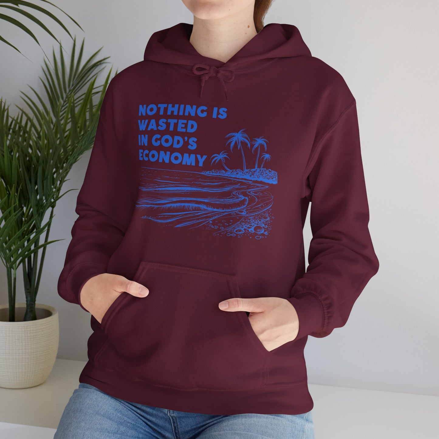 Unisex Hooded Sweatshirt - Nothing is wasted in God’ economy