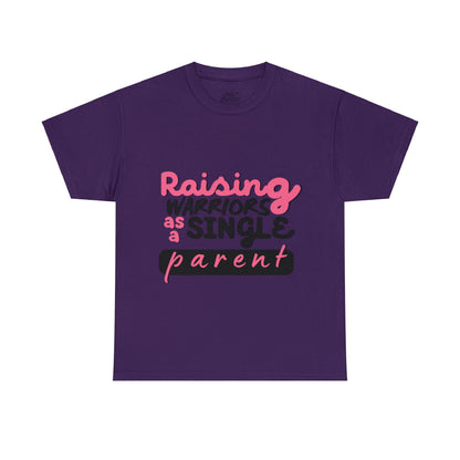 Unisex T-Shirt - Raising Warriors as a Single Parent