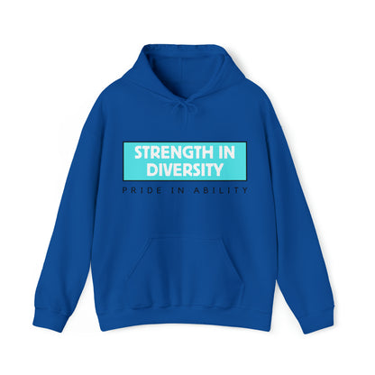 Unisex Hooded Sweatshirt - Strength in Diversity, Pride in Ability