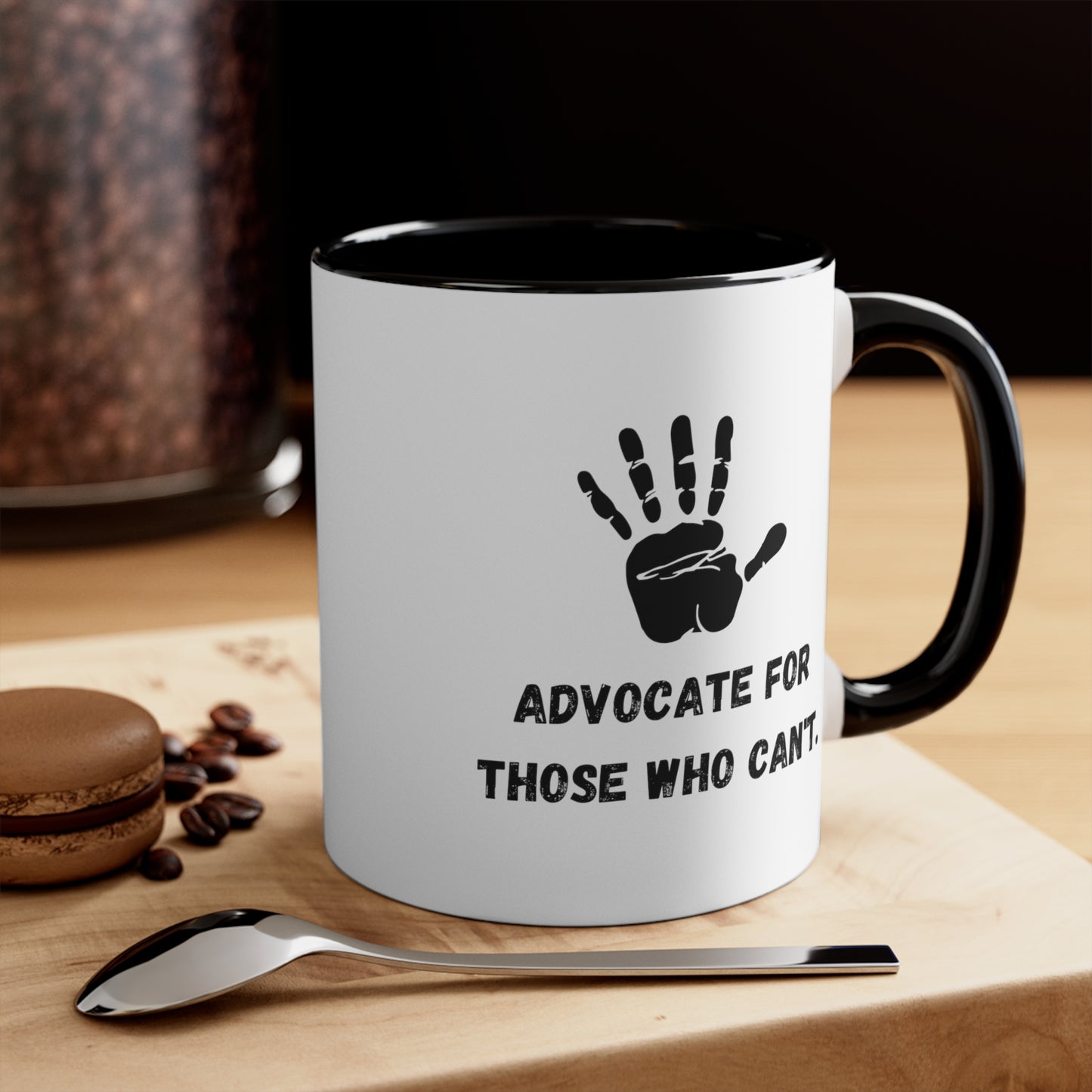 Accent Coffee Mug - Advocate for Those Who Can't