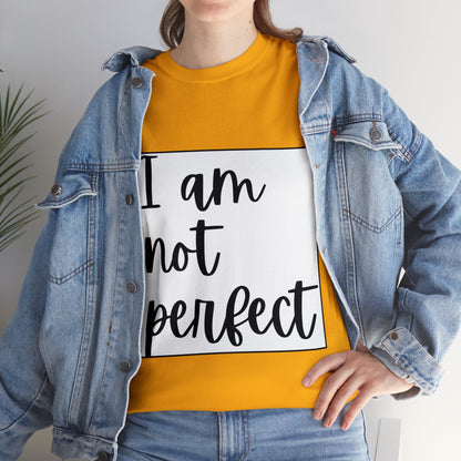 Unisex Heavy Cotton Tee - I am not perfect, just perfectly loved