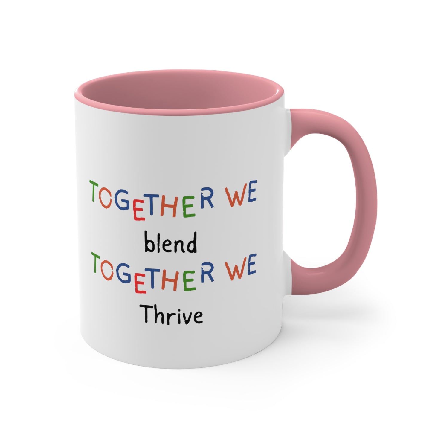 Accent Coffee Mug - Together We Blend, Together We Thrive