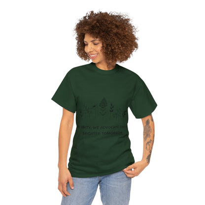 Unisex T-Shirt -  In Unity, We Advocate for a Brighter Tomorrow