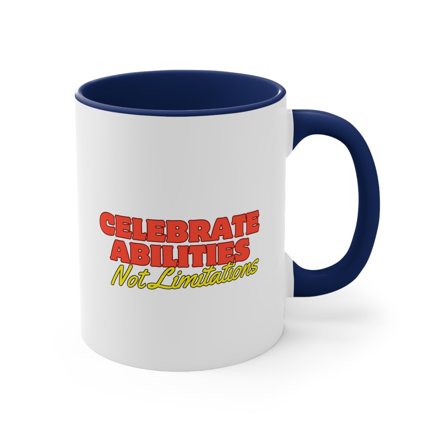 Accent Coffee Mug - Celebrate Abilities, Not Limitations