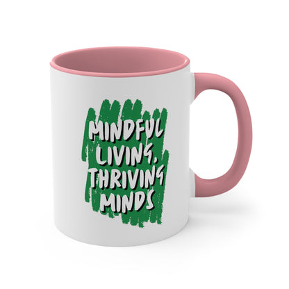 Accent Coffee Mug - Mindful Living, Thriving Minds